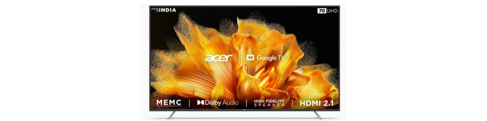 Television: Acer  (70 inches)  Rs.61749 to Rs.64999